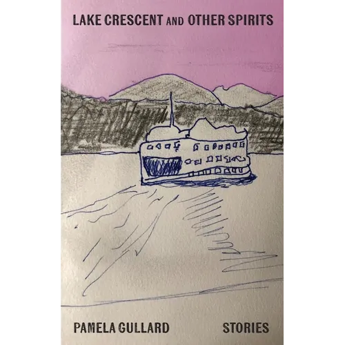 Lake Crescent and Other Spirits - Paperback