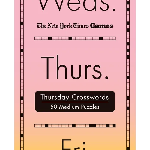 New York Times Games Thursday Crosswords: 50 Medium Puzzles - Spiral
