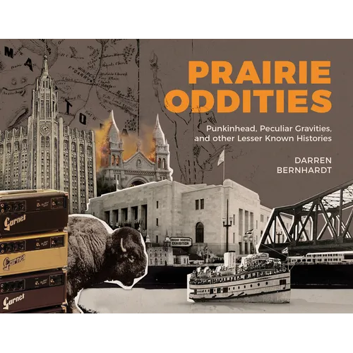 Prairie Oddities: Punkinhead, Peculiar Gravities, and More Lesser Known Histories Volume 2 - Paperback