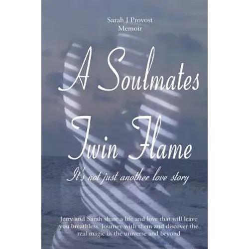 A Soulmates Twin Flame: Its Not Just Another Love Story - Paperback