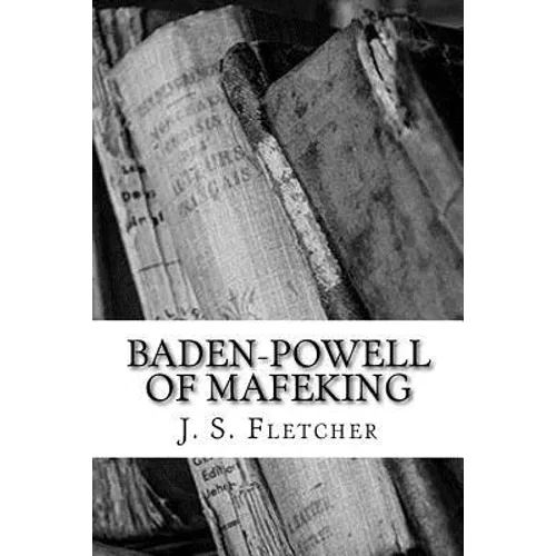 Baden-Powell of Mafeking - Paperback