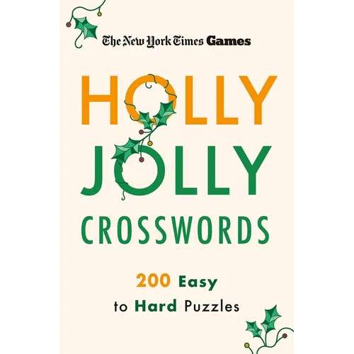 New York Times Games Holly Jolly Crosswords: 200 Easy to Hard Puzzles - Paperback