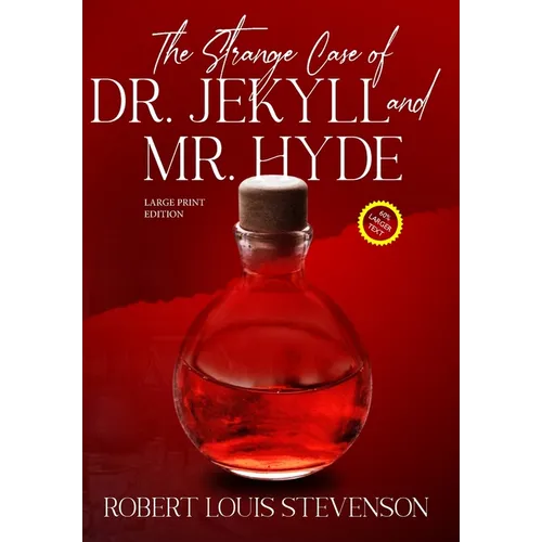 The Strange Case of Dr. Jekyll and Mr. Hyde (Annotated, Large Print) - Hardcover