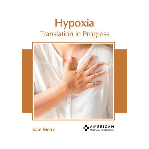 Hypoxia: Translation in Progress - Hardcover