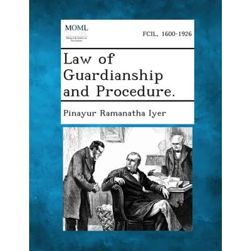 Law of Guardianship and Procedure. - Paperback