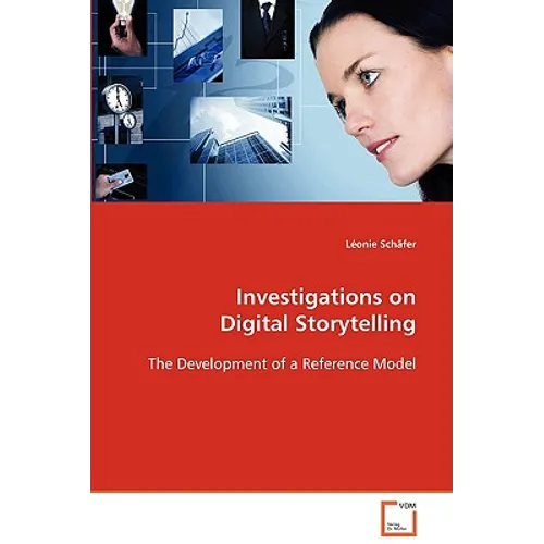 Investigations on Digital Storytelling - Paperback