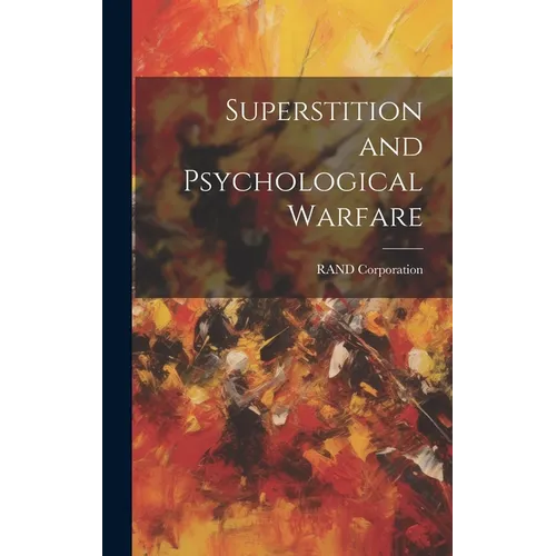 Superstition and Psychological Warfare - Hardcover