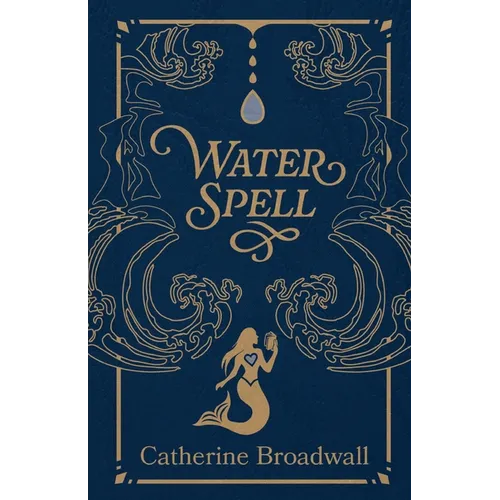 Water Spell: A Memoir