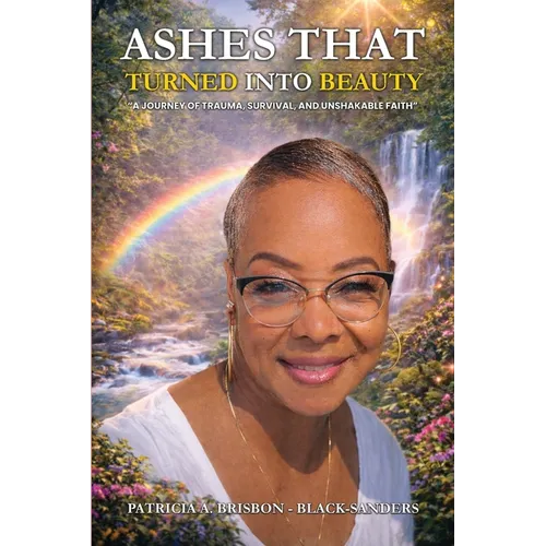 Ashes That Turned Into Beauty - Paperback