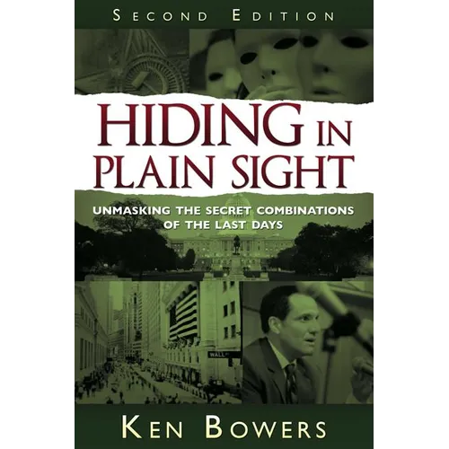 Hiding in Plain Sight: Unmasking the Secret Combinations of the Last Days - Paperback
