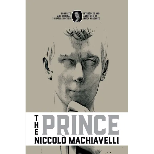 The Prince: Complete and Original Signature Edition