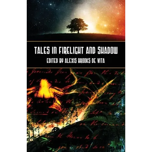 Tales in Firelight and Shadow - Paperback