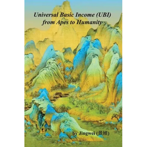 Universal Basic Income (UBI): from Apes to Humanity - Paperback
