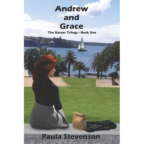 Andrew and Grace: The Harper Trilogy - Book One - Paperback