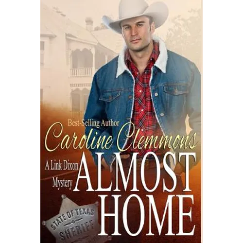 Almost Home: Link Dixon Mysteries, Book One - Paperback