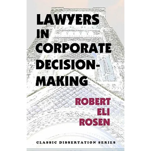 Lawyers in Corporate Decision-Making - Paperback