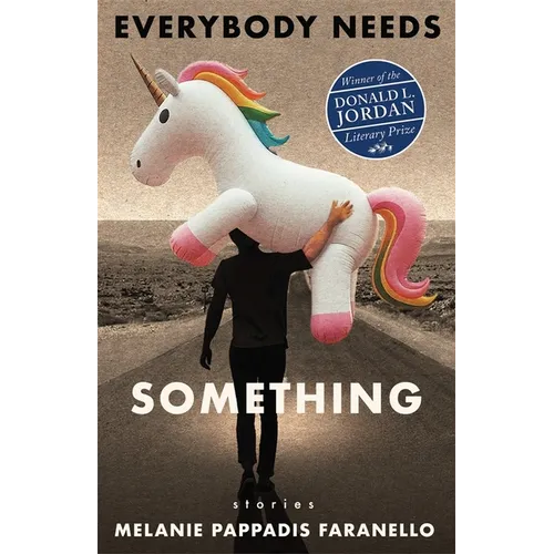 Everybody Needs Something: Stories - Paperback