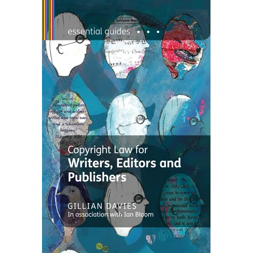 Copyright Law for Writers, Editors and Publishers - Paperback