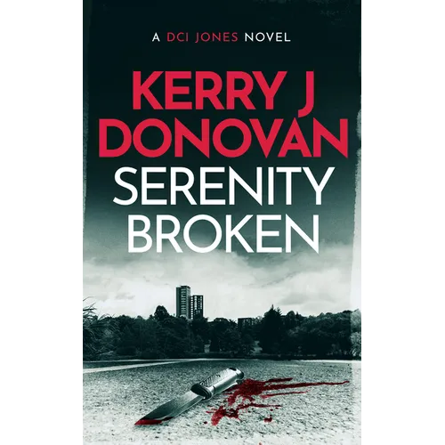Serenity Broken: A Gripping Crime Novel - Paperback