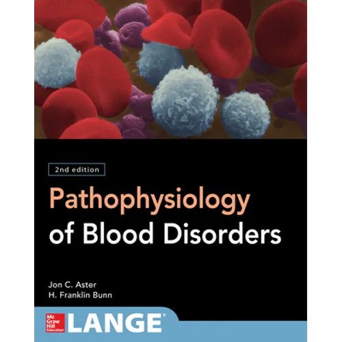 Pathophysiology of Blood Disorders, Second Edition - Paperback