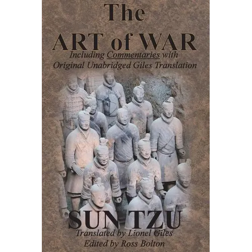 The Art of War (Including Commentaries with Original Unabridged Giles Translation) - Paperback
