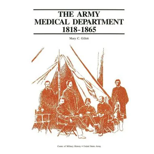 The Army Medical Department, 1818-1865 - Paperback