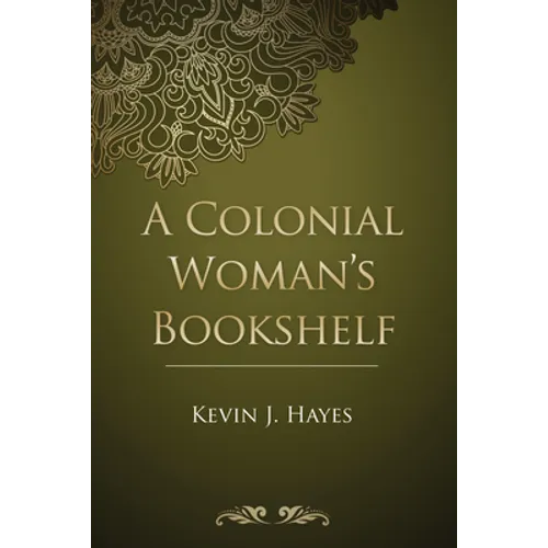 A Colonial Woman's Bookshelf - Paperback