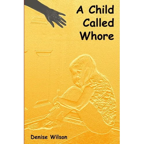 A Child Called Whore - Paperback