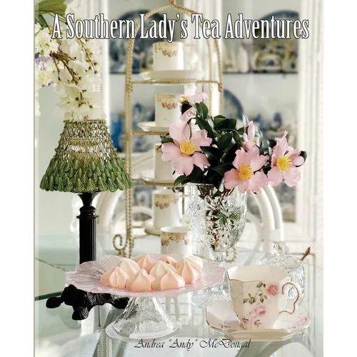 A Southern Lady's Tea Adventures - Paperback