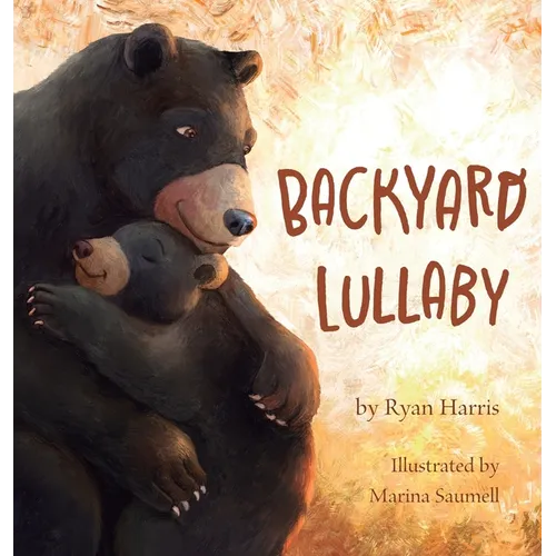 Backyard Lullaby - Hardcover