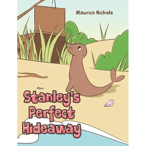 Stanley's Perfect Hideaway - Hardcover