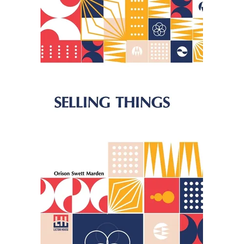 Selling Things: With The Assistance Of Joseph F. Macgrail - Paperback