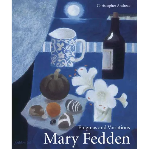 Mary Fedden: Enigmas and Variations - Paperback