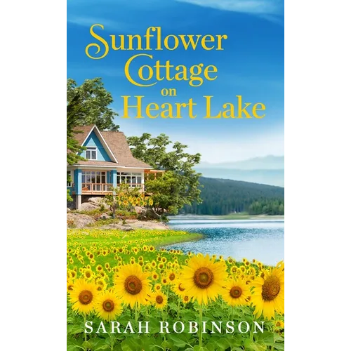 Sunflower Cottage on Heart Lake - Mass Market Paperbound