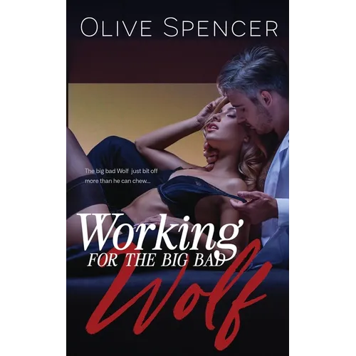 Working for the Big Bad Wolf: Second Edition - Paperback