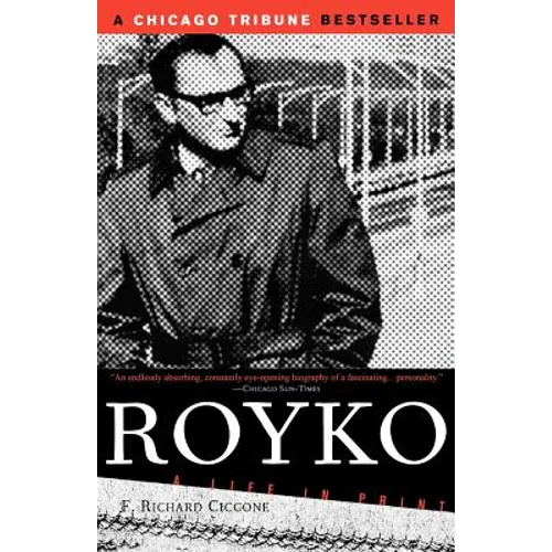 Royko: A Life in Print - Paperback