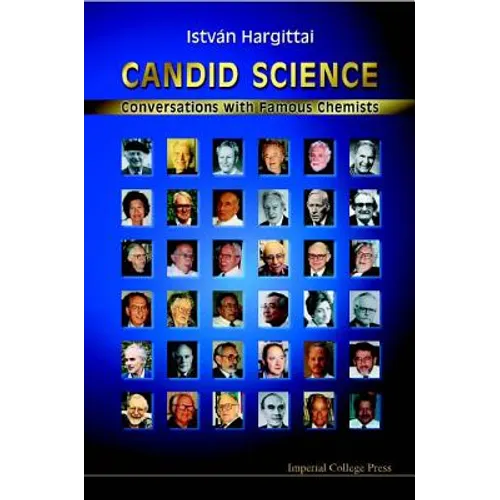 Candid Science: Conversations with Famous Chemists