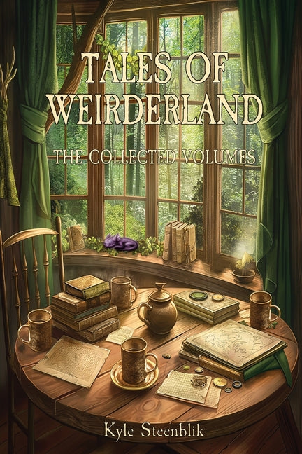 Tales of Weirderland: The Collected Volumes - Paperback
