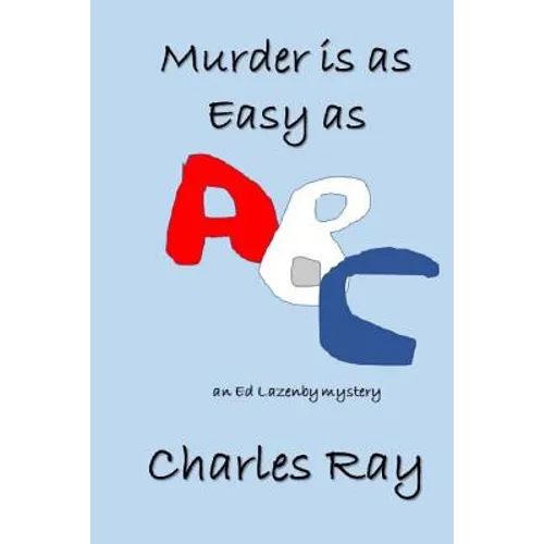 Murder is as Easy as ABC: Ed Lazenby mystery - Paperback