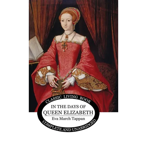 In The Days of Queen Elizabeth - Hardcover