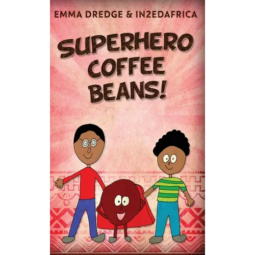 Superhero Coffee Beans! - Hardcover
