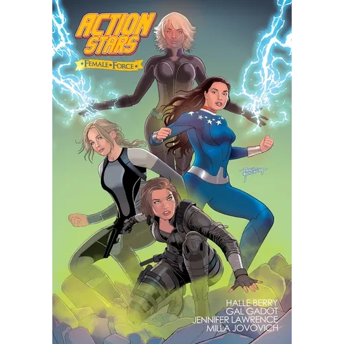 Female Force: Action Stars: Gal Gadot, Milla Jovovich, Halle Berry, and Jennifer Lawrence - Paperback