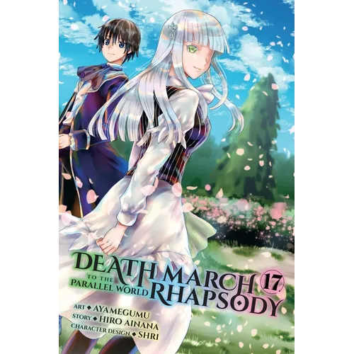 Death March to the Parallel World Rhapsody, Vol. 17 (Manga)