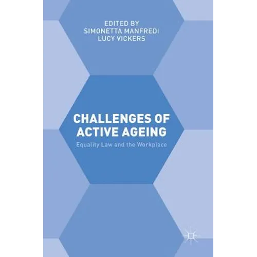 Challenges of Active Ageing: Equality Law and the Workplace - Hardcover