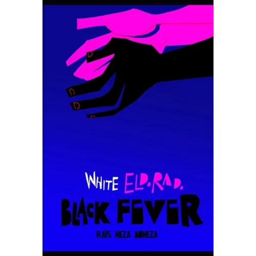 White Eldorado, Black Fever - Paperback