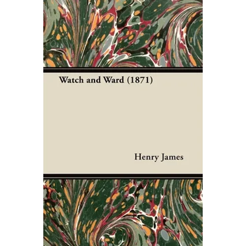 Watch and Ward (1871) - Paperback
