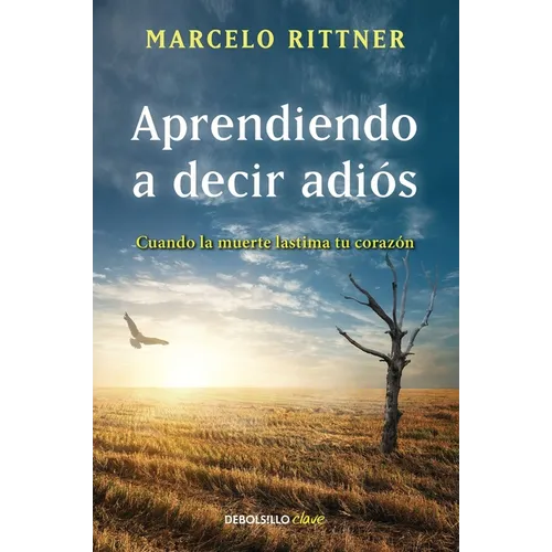 Aprendiendo a Decir Adiós / Learning to Say Goodbye - Paperback