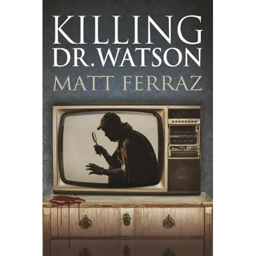 Killing Dr. Watson - Paperback
