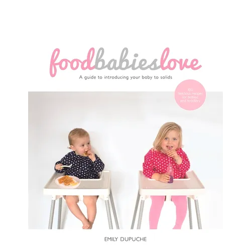 Food Babies Love - Paperback