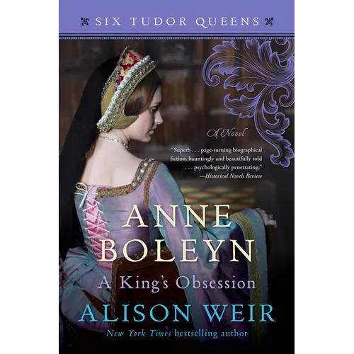 Anne Boleyn, A King's Obsession - Paperback